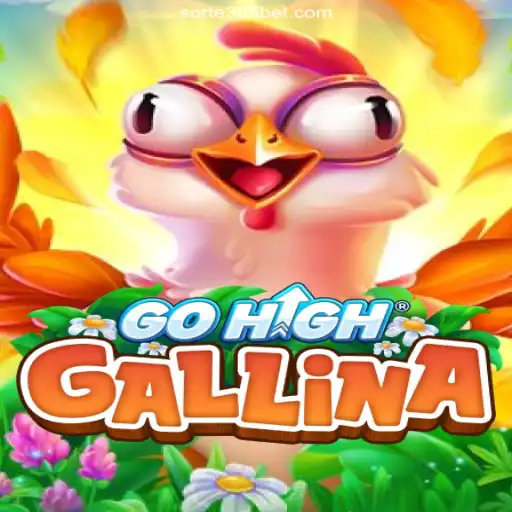 Exploring GoHighGallina: The Exciting New Game on SORTE365.games
