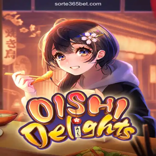Discover the Exciting World of OishiDelights on SORTE365.games: Brasil's Premier Online Casino Platform